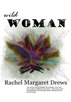 Wild Woman: A Novel B0BL2PHFNP Book Cover