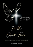 Faith Over Fear: Find Hope in the Midst of a Pandemic: Testimony and Journal edition 0473519267 Book Cover