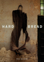 Hard Bread (Phoenix Poets (Paper)) 0226069656 Book Cover