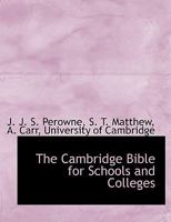 The Cambridge Bible for schools and colleges 1342075676 Book Cover