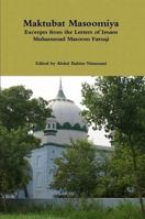 Maktubat Masoomiya: Excerpts from the Letters of Imam Muhammad Masoom Faruqi 144616473X Book Cover