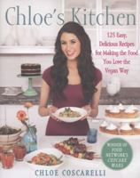 Chloe's Kitchen: 125 Easy, Delicious Recipes for Making the Food You Love the Vegan Way 1451636741 Book Cover