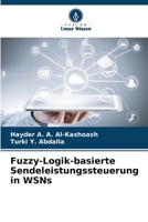 Fuzzy-Logik-basierte Sendeleistungssteuerung in WSNs (German Edition) 6209766978 Book Cover