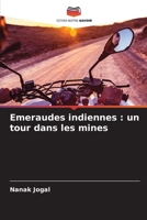 Emeraudes indiennes : un tour dans les mines 6206048373 Book Cover