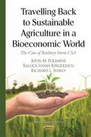 Travelling Back to Sustainable Agriculture in a Bioeconomic World 1634633768 Book Cover