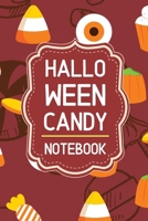Halloween Candy Notebook: 6x9" 120 Pages Wide Ruled Paper, Blank Lined Diary / Journal / Notes, Book Gifts Holidays & Celebrations (Halloween Day Notebook) 1692204068 Book Cover