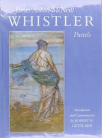 James Abbott McNeill Whistler: Pastels 0807612669 Book Cover