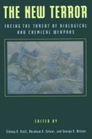 The New Terror: Facing the Threat of Biological and Chemical Weapons 0817997024 Book Cover