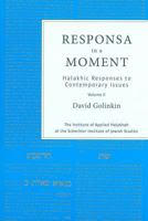 Responsa in a Moment: Halakhic Responses to Contemporary Issues 9657105684 Book Cover