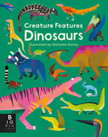 Creature Features: Dinosaurs 153621504X Book Cover