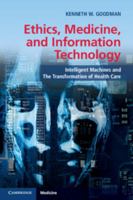 Ethics, Medicine, and Information Technology 1107624738 Book Cover