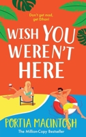 Wish You Weren't Here 1804267392 Book Cover