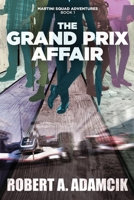 The Grand Prix Affair (Martini Squad Adventures) 4824199883 Book Cover