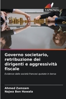 Governo societario, retribuzione dei dirigenti e aggressività fiscale 6205400065 Book Cover