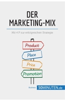Der Marketing-Mix: Mit 4 P zur erfolgreichen Strategie 2808009348 Book Cover