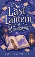 The Last Lantern of Bramblemere B0HB7SM91T Book Cover