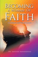 Becoming A Woman Of Faith: In Season and Out of Season 1984562754 Book Cover