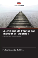 La critique de l'ennui par Theodor W. Adorno (French Edition) 6208291399 Book Cover