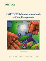 Osf Dce Administration Guide-Core Components 0131765531 Book Cover
