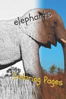 Elephant Coloring Pages: Beautiful Coloring Pages with Animal for Adults and for Kids 1090737092 Book Cover