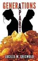 Generations Apart 1939954657 Book Cover