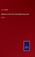 Memoirs of Sir Walter Scott; Volume 3 1142273407 Book Cover