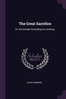 The Great Sacrifice 1377847977 Book Cover