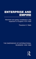 Enterprise & Empire. Merchant And Gentry Investment In The Expansion Of England, 1575-1630. 0674435168 Book Cover