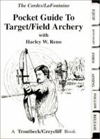 Pocket Guide to Target/Field Archery 1931676135 Book Cover