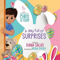 The Adventures of Chris and Teddy, A day full of surprises B0BLFYBFHP Book Cover