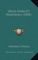 Degli Eserciti Nazionali (1850) 1160416591 Book Cover