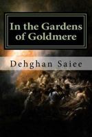 In the Gardens of Goldmere (Catarian Chronicles Book 1) 1519442173 Book Cover