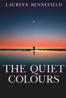 The Quiet Colours 1775157245 Book Cover