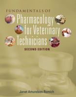 Fundamentals of Pharmacology for Veterinary Technicians