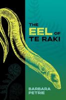 The Eel of Te Raki 1922703494 Book Cover