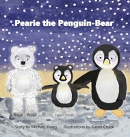 Pearie the Penguin-Bear 0578974835 Book Cover