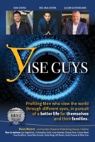 YiseGuys: Profiling Men who view the world through different eyes, in pursuit of a better life for themselves and their families. 0645081108 Book Cover