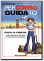 Guida Di Venezia (Percorso Guidato) 8875733724 Book Cover