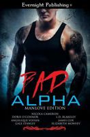 Bad Alpha: Manlove Edition 177233779X Book Cover