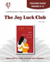 The Joy Luck Club - Teacher Guide by Novel Units, Inc. 1561378941 Book Cover