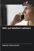 Miti sui telefoni cellulari (Italian Edition) 6208868246 Book Cover