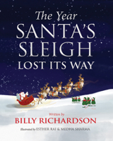 The Year Santa's Sleigh Lost Its Way B0BJ7RP29G Book Cover