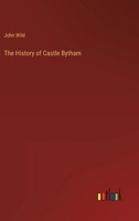 The History of Castle Bytham 3368137077 Book Cover