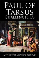 Paul of Tarsus Challenges Us 1543483186 Book Cover