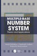 Multiple-Base Number System: Theory and Applications 1138076511 Book Cover