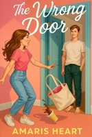 The Wrong Door B0FSSBDYY4 Book Cover