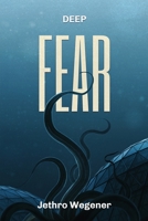 Deep Fear 1922323039 Book Cover