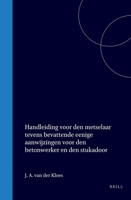 Handleiding voor den metselaar tevens bevattende eenige aanwijzingen voor den betonwerker den stukadoor en den steenhouwer (Dutch Edition) 9004559663 Book Cover