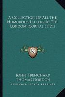 A Collection Of All The Humorous Letters In The London Journal 1104591189 Book Cover