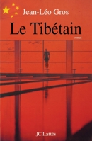 Le Tibétain (Romans contemporains) 270962527X Book Cover